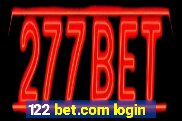 122 bet.com login